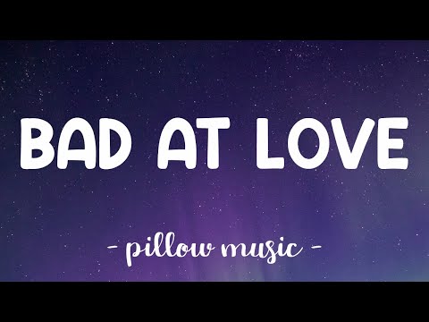 Bad At Love - Halsey