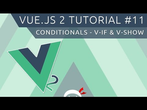Vue JS 2 Tutorial 11 Conditionals