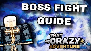 [TCA] HOW TO FIGHT BOSSES THE CORRECT WAY! || That Crazy Adventure