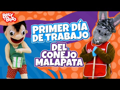 El Primer Día de Trabajo del Conejo Malapata - Bely y Beto
