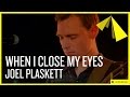 Joel Plaskett | When I Close My Eyes