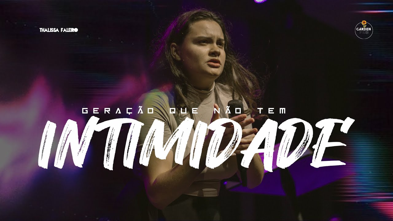 Geração que não tem Intimidade | Thalissa Faleiro (completo)