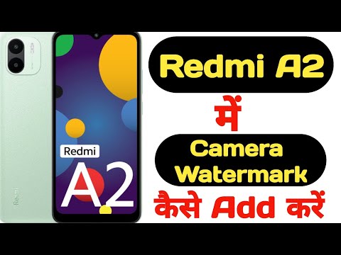 How to add camera watermark in Redmi A2 || Redmi A2 me camera watermark kaise add kare ||