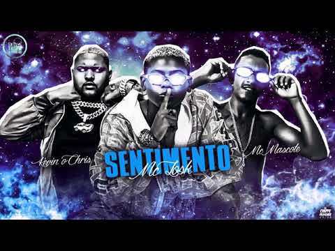 MC LOSK E MC MASCOTE REMIX KEVIN O CHRIS - SENTIMENTO MÚSICA NOVA EXCLUSIVA 2019