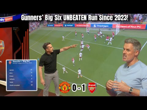 Neville & Carragher REACT to Arsenal’s WIN vs Man Utd! 🔥 Gunners’ UNBEATEN Big Six Run Since 2023