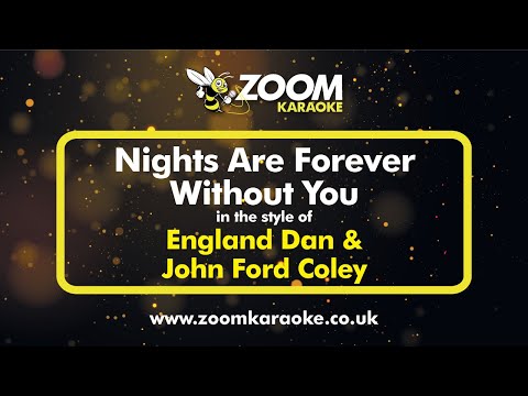 England Dan & John Ford Coley - Nights Are Forever Without You - Karaoke Version from Zoom Karaoke