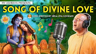 Song of Divine Love  Yugalashtakam  HG Amogh Lila 