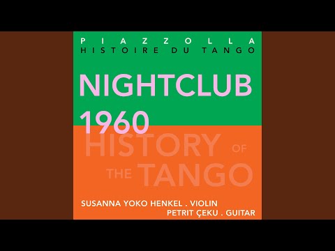 Histoire du Tango (History of the Tango) : Nightclub 1960