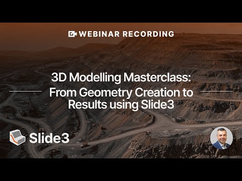 Webinar Recording - 3D Modelling Masterclass: From Geometry Creation to Results using Slide3