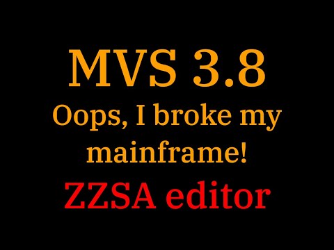 [018] MVS 3.8: Oops, I broke my mainframe! ZZSA to the rescue.