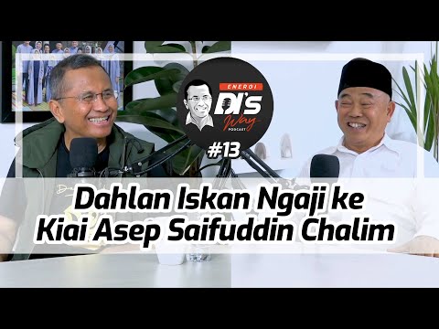 Mimpi Kiai Asep Saifudin Jadikan Indonesia Tujuan Kuliah Negara Islam | Energi DI's Way Podcast #13