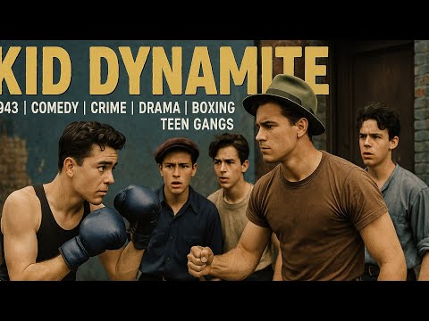 Kid Dynamite | 1943 | Comedy | Crime | Drama | Boxing | Teen Gangs