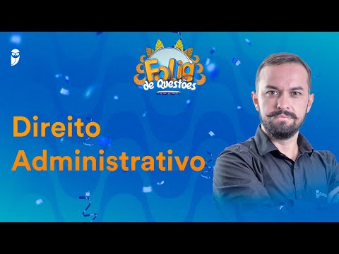 Direito Administrativo - Folia de Questões - Prof. Herbert Almeida