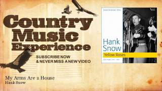 Hank Snow - My Arms Are a House - Country Music Experience