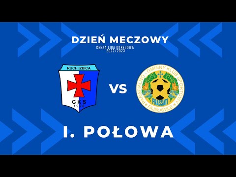 Ruch Izbica 3:0 Frassati Fajsławice I połowa