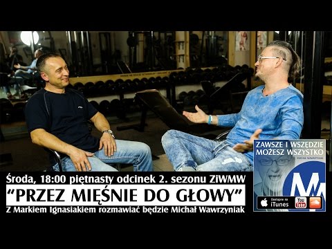 ZiWMW S02E15 zapowiedź odcinka z Markiem Ignasiakiem - Przez mięśnie do głowy