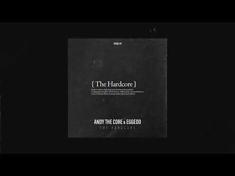 Andy The Core & EggEdd - THE HARDCORE