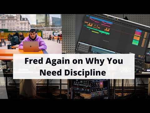 Fred Again: "Discipline is a Muscle" (Music Production Advice)