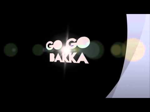 Go Go Bakka - Clau Booster Oetie & Bim