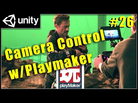 Playmaker #26 - Cinematic Camera Control with Playmaker FSMs