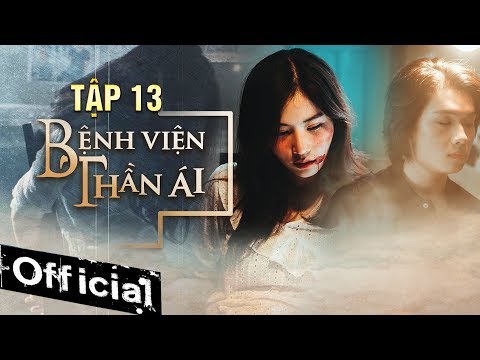 Phim Hay 2019 Bệnh Viện Thần Ái Tập 13 | Thúy Ngân, Xuân Nghị, Quang Trung, Kim Nhã, Nam Anh