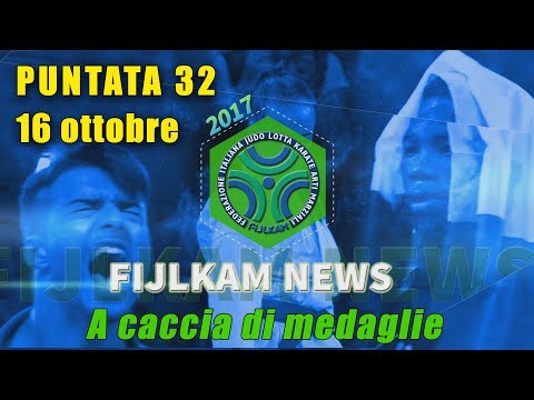 FIJLKAM NEWS 32 - A CACCIA DI MEDAGLIE