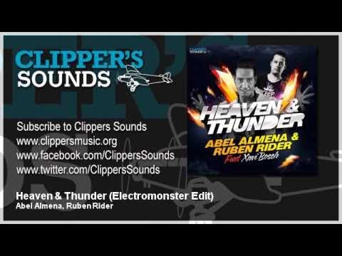 Abel Almena & Ruben Rider Feat. Xavi Bosch - Heaven & Thunder (Electromonster Edit) - Official Audio