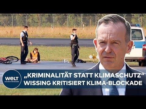 KLIMA-BLOCKADE AN FLUGHÄFEN: Volker Wissing fordert neue Konzepte für Sicherheit I WELT Interview