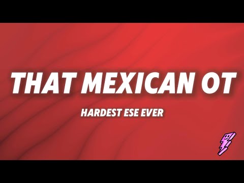 That Mexican OT - Hardest Ese Ever (Lyrics) I got twenty-one bullets inside of this clip