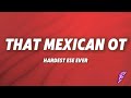 That Mexican OT Hardest Ese Ever Lyrics I Got Twenty One Bullets Inside Of This Clip