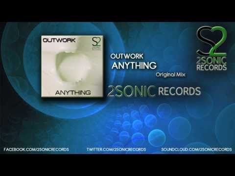 Outwork - Anything (Original Mix)