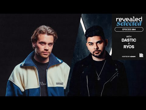 Revealed Selected 064 - Dastic & Ryos, Guztavo Mx and Pink Panda