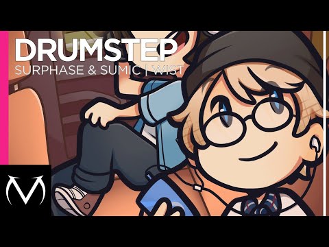 [Drumstep] - Surphase & Sumic - Wist [Free Download]