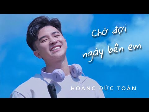Chờ đợi ngày bên em (As ever) - Cô nàng đẹp trai OST - Hoàng Đức Toàn