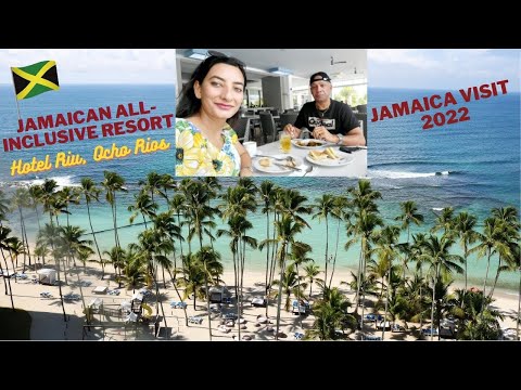 Jamaican all-inclusive resort  | Our Experience in Rui Ocho Rios | First visit In Jamaica 2022