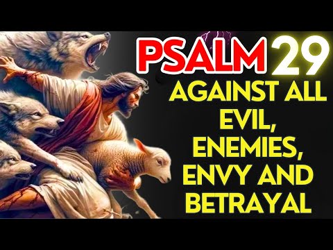 PSALM 29 POWER: Shield from Curses, Envy & Plagues