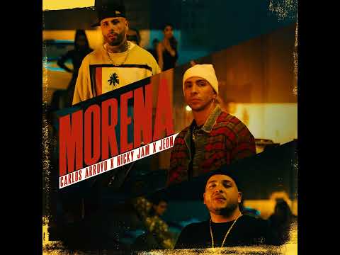 MORENA  -  Carlos Arroyo, Nicky Jam y Jeon