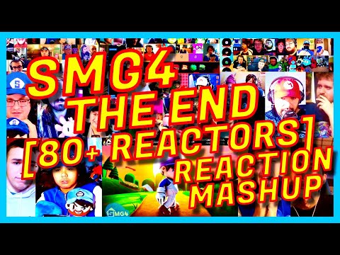 [80+ REACTORS] SMG4: THE END - REACTION MASHUP - VERY EMOTIONAL - GOODBYE SMG4 - [ACTION REACTION]