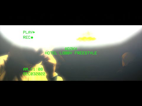 ADZKY - HOTEL LOBBY FREESTYLE video