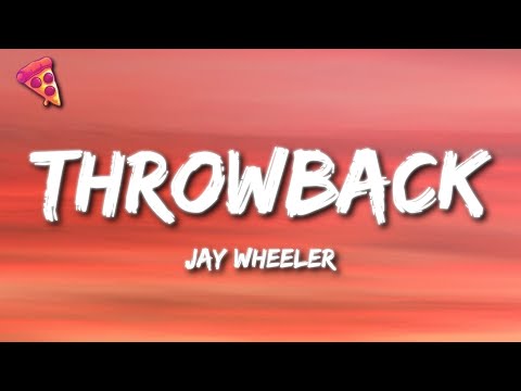 Jay Wheeler - THROWBACK (Letra)
