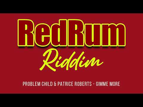 Patrice Roberts & Problem Child - Gimme More (RedRum Riddim) | Soca 2025