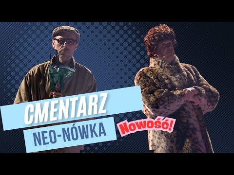 Neo-Nówka - „CMENTARZ”