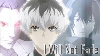 Tokyo Ghoul:Re「AMV」I Will Not Fade