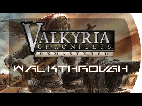 Valkyria Chronicles Remastered Walkthrough Part 2 Ch. 1: In Defence of Bruhl