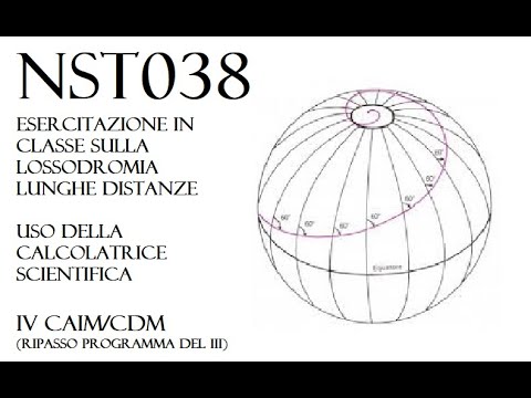 NST038 - Esercitazione del 24/10/22 - IVCAIM - Modulo 1 - Lossodromia LUNGHE distanze - Calcolatrice