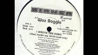 Woz Boggle - I Wrote The Song (That Made My Girlfriend Cry) (808 Radio)