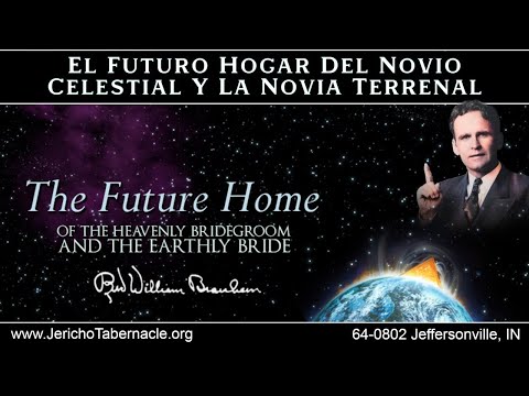 2021-0505 - 64-0802 The Future Home Of The Heavenly Bridegroom... - Rev. William M. Branham