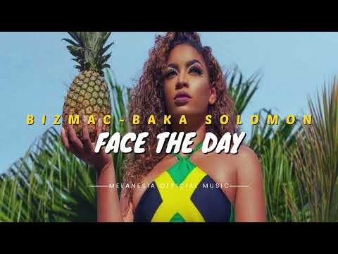 🔰♪ Bizmac - Face The Day (Melanesia Official Music) Baka Solomon ♪🔰