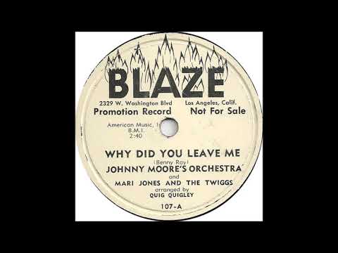 Mari Jones and the Twiggs - Why Did You Leave Me - Blaze 107 - (1954)