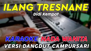 Download lagu Ilang Tresnane - Karaoke Nada Wanita || Versi Dangdut Campursari mp3 Download lagu Ilang Tresnane - Karaoke Nada Wanita || Versi Dangdut Campursari mp3